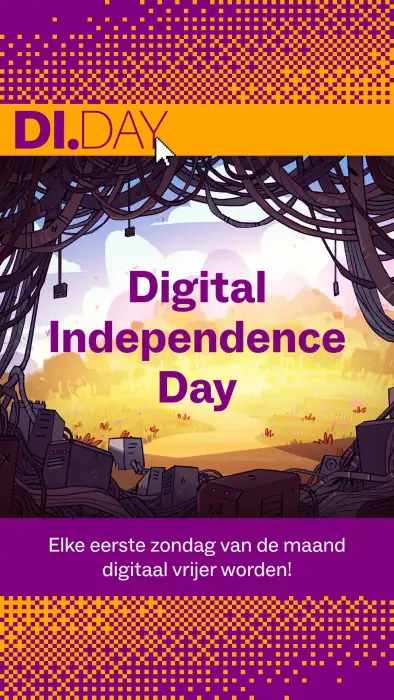 Uitzicht vanuit een donkere wirwar van kabels op een prachtig natuurlandschap met een veldweg. In het midden, met paarse letters, de tekst 'Digital Independence Day'. Links boven het DI.DAY logo en midden onder een banner met de tekst 'Elke eerste zondag van de maand digitaal vrijer worden!'.