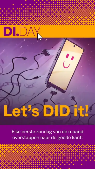 Een vrolijk mobieltje voor een sterrenhemel, die zich bevrijdt van de grip der kabels. In het midden, met oranje letters, de tekst 'Let's DID it'. Links boven het DI.DAY logo en midden onder een banner met de tekst 'Elke eerste zondag van de maand overstappen naar de goede kant!'.