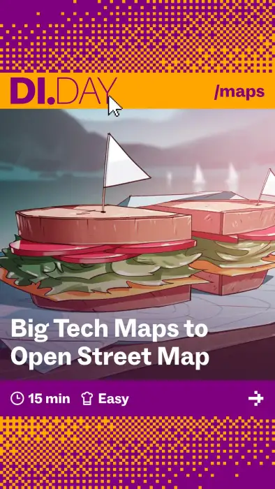 Big Tech Maps to Open Street Map, 15 min, Easy