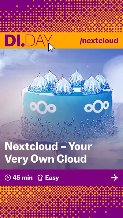 Nextcloud &ndash; Your Very Own Cloud, 45 min, Easy