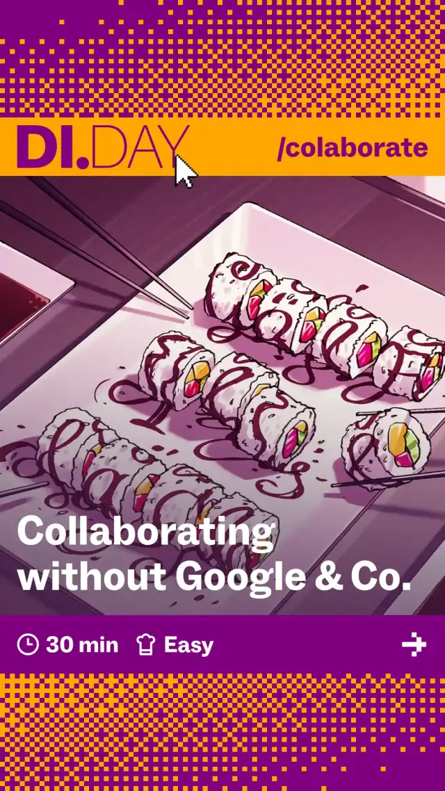 Collaborating without Google & Co., 30 min, Easy